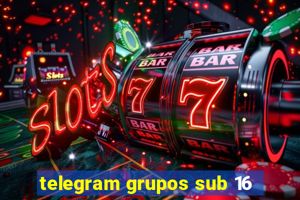 telegram grupos sub 16