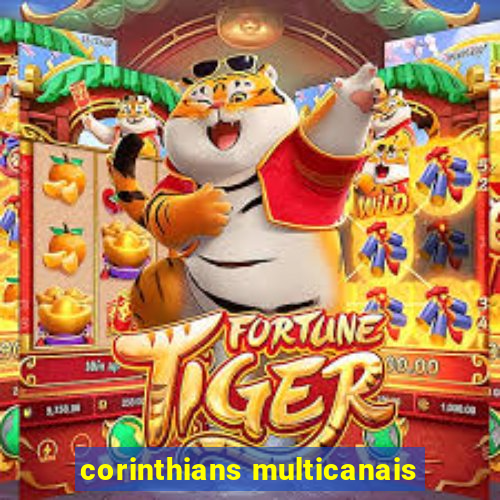 corinthians multicanais