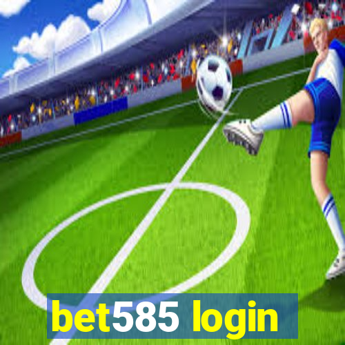 bet585 login