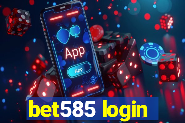 bet585 login