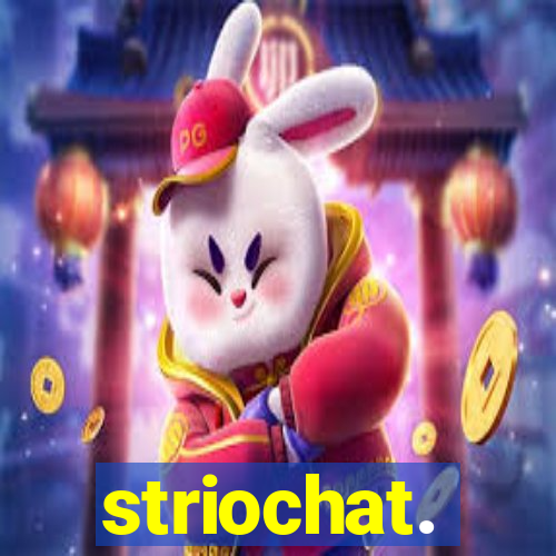 striochat.