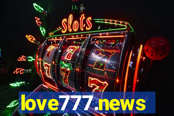 love777.news