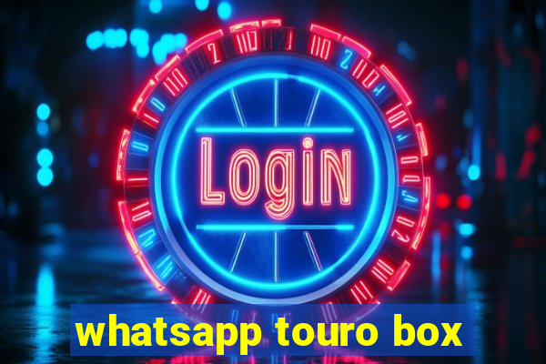 whatsapp touro box