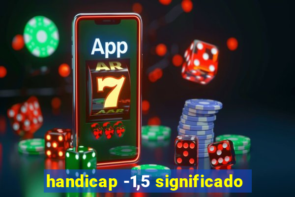 handicap -1,5 significado