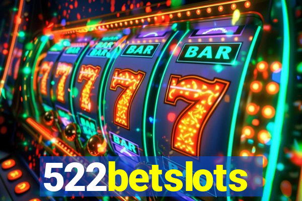 522betslots