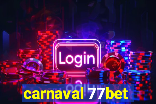 carnaval 77bet