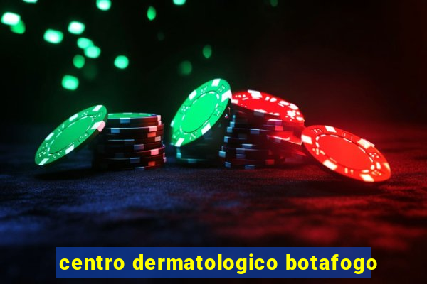 centro dermatologico botafogo