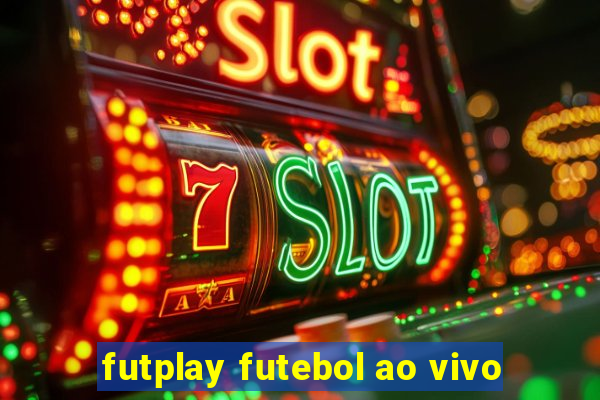 futplay futebol ao vivo