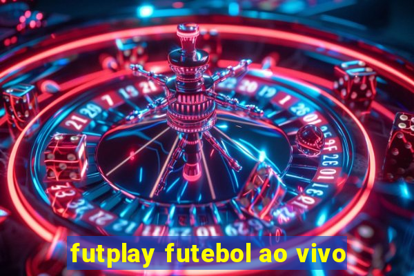 futplay futebol ao vivo