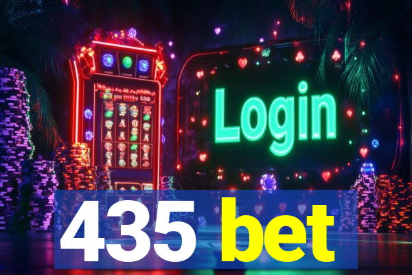 435 bet