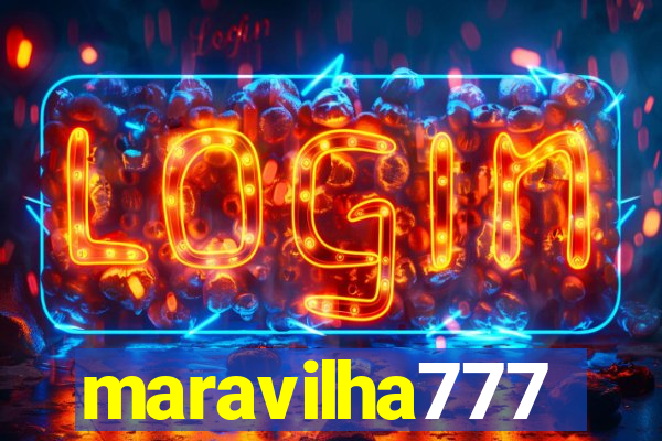 maravilha777