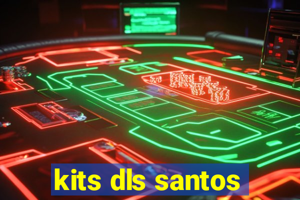 kits dls santos