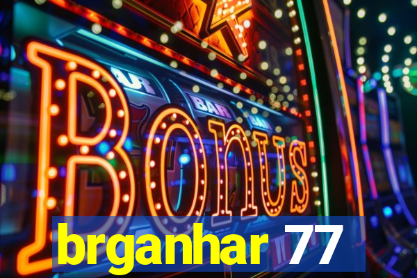 brganhar 77