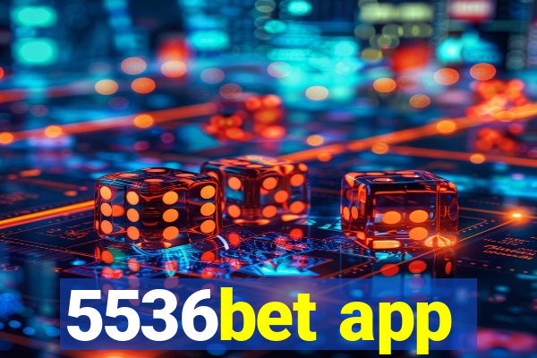 5536bet app