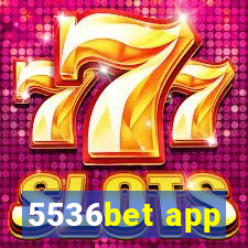 5536bet app