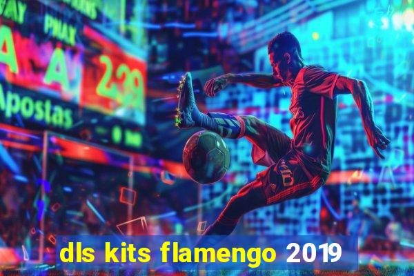 dls kits flamengo 2019