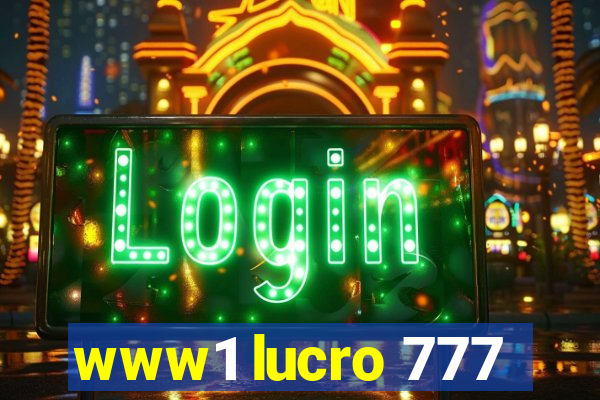 www1 lucro 777