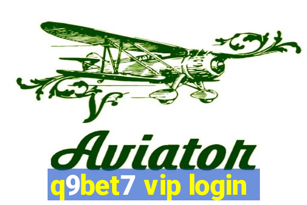 q9bet7 vip login