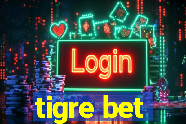 tigre bet