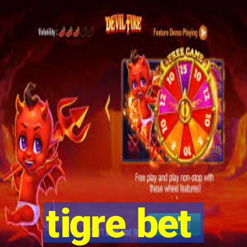 tigre bet