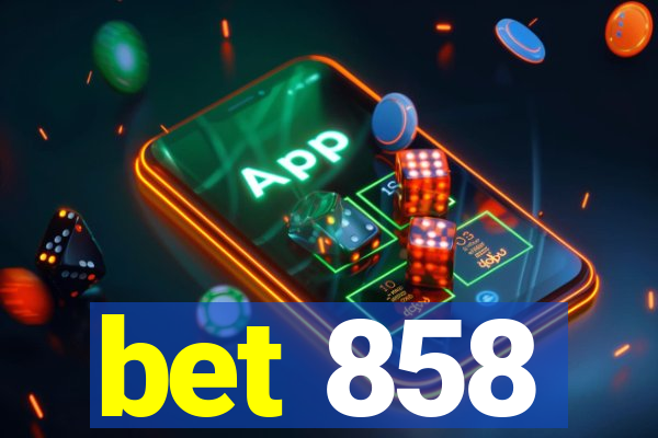 bet 858