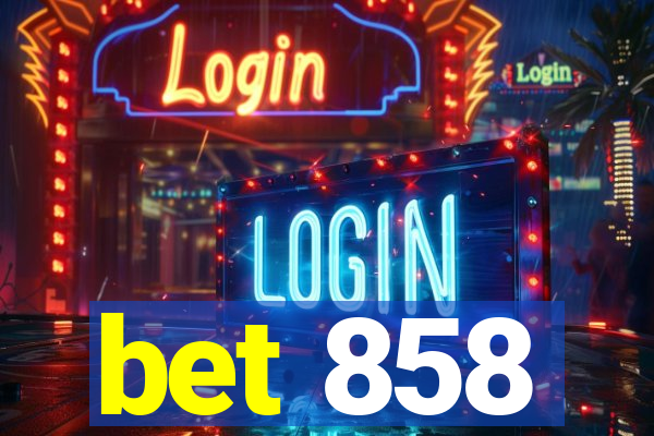 bet 858