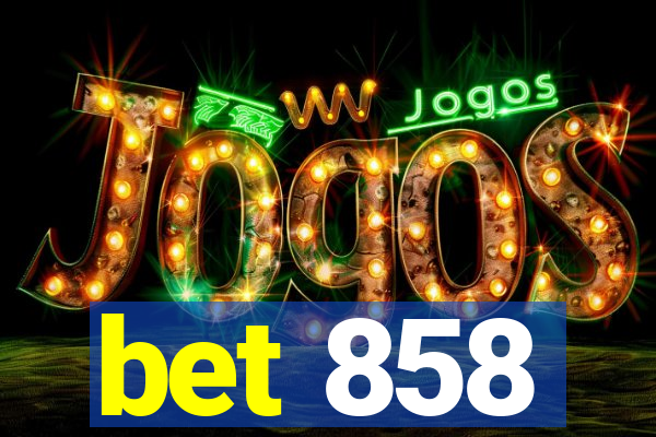 bet 858