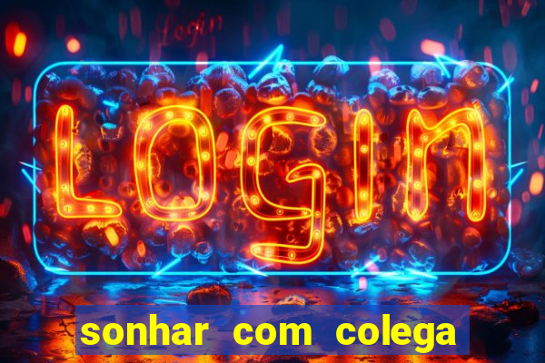 sonhar com colega de trabalho jogo do bicho