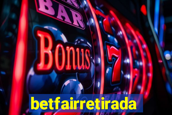 betfairretirada