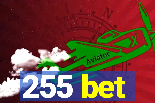 255 bet