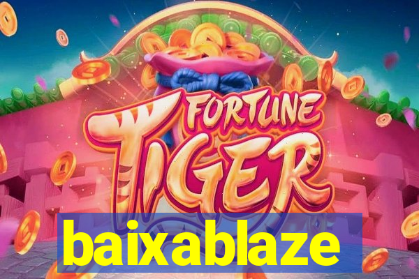 baixablaze