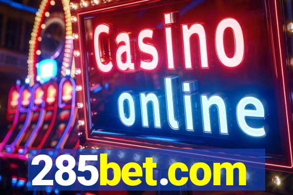 285bet.com