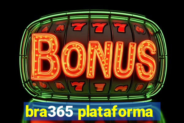 bra365 plataforma