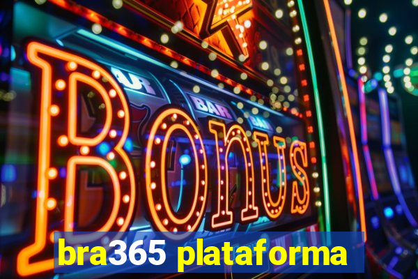 bra365 plataforma