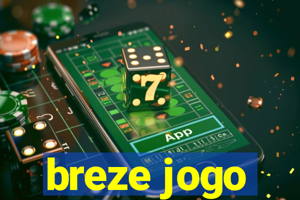 breze jogo