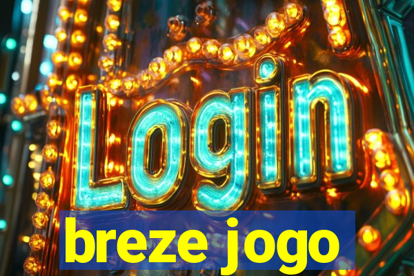 breze jogo