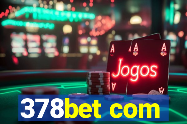 378bet com