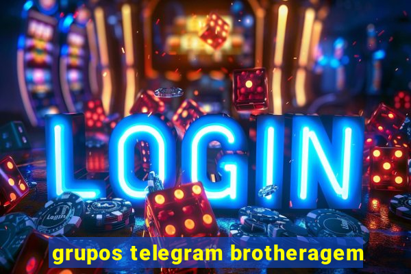 grupos telegram brotheragem