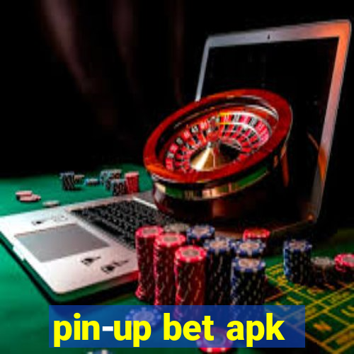 pin-up bet apk