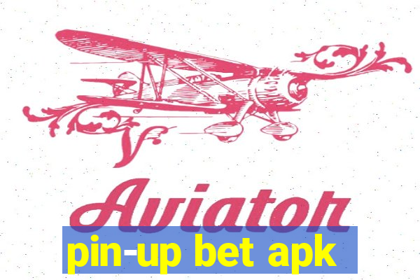 pin-up bet apk