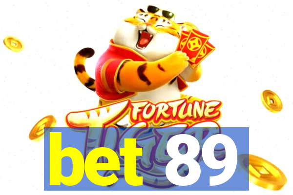 bet 89