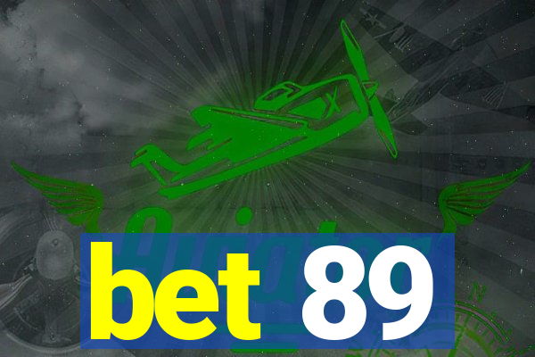 bet 89