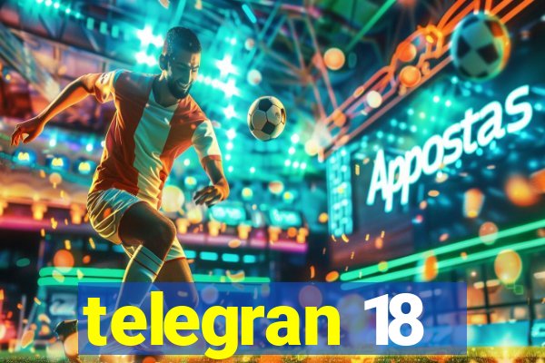 telegran 18