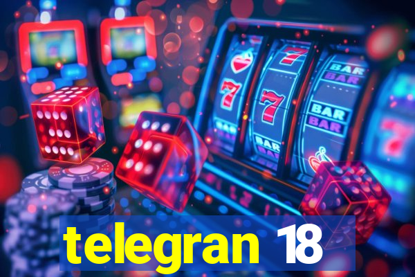 telegran 18