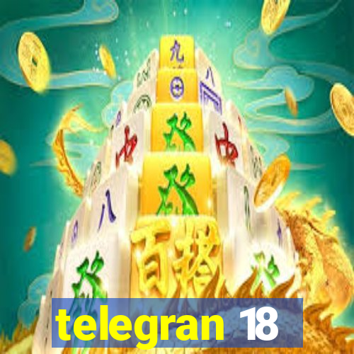 telegran 18