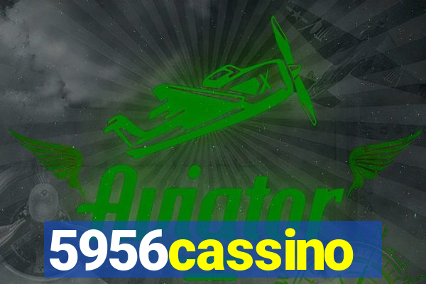 5956cassino