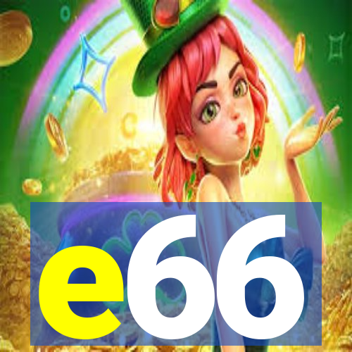 e66