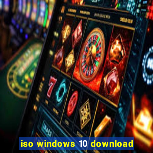 iso windows 10 download