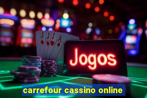 carrefour cassino online