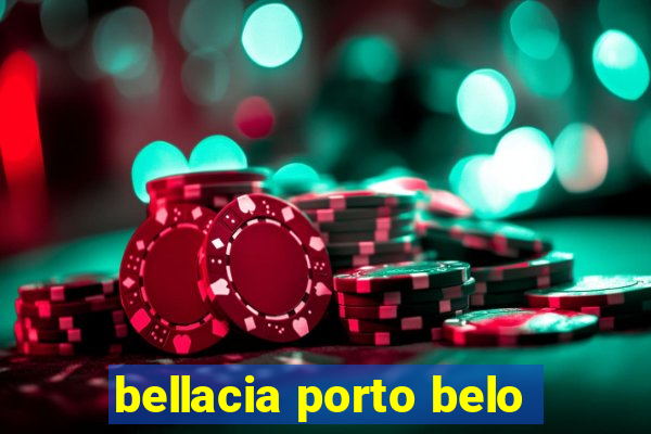 bellacia porto belo